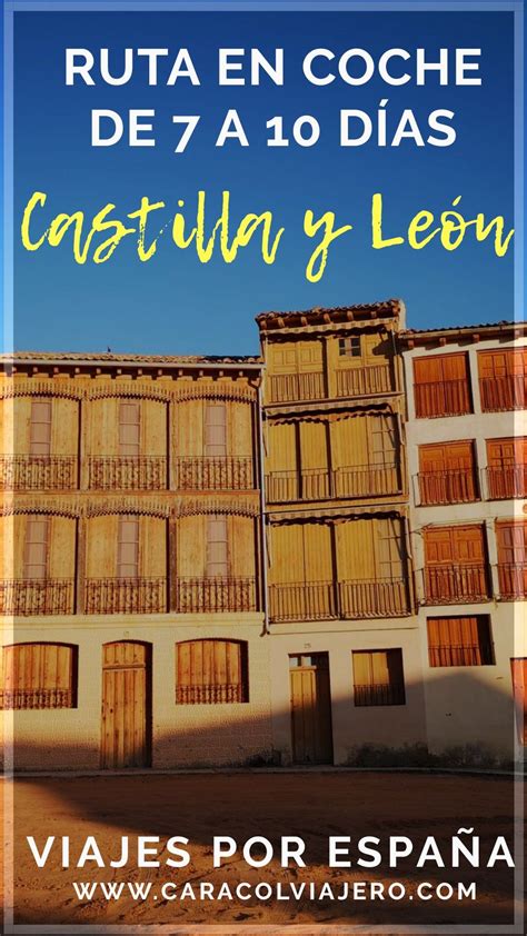 Ruta por Castilla y León en coche | De 7 a 10 días ...