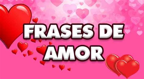 ᐈ Frases de Amor  Cortas, Largas y Lindas para Enamorar ...