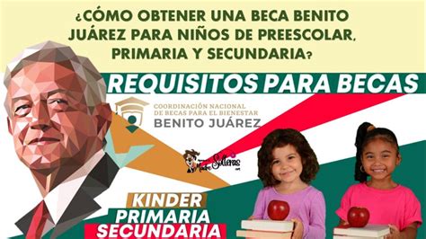≫  Incorporación a la beca Benito Juárez para preescolar, primaria y ...