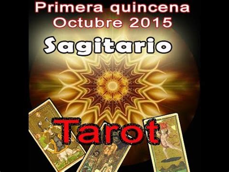 Sagitario primera quincena Octubre 2015 tarot horoscopo ...