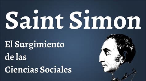 Saint Simon, Carateristicas y Periodos y de su Pensamiento YouTube