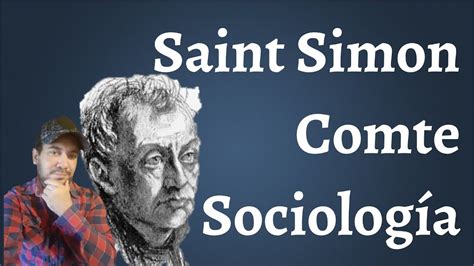 Saint Simon y Comte, Curso de Ciencias Sociales 04 de 100 YouTube