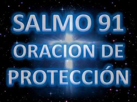 SALMO 91   ORACION DE PROTECCION Y SANACION   YouTube
