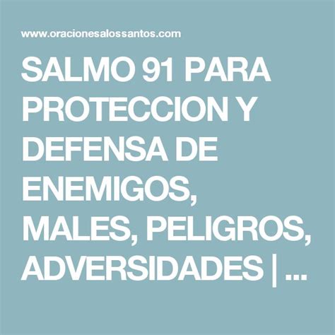 SALMO 91 PARA PROTECCION Y DEFENSA DE ENEMIGOS, MALES ...