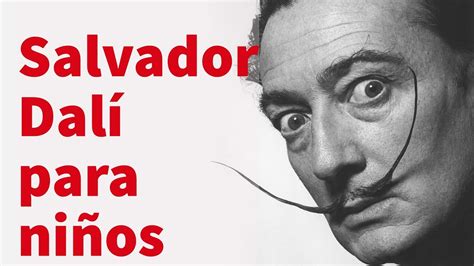 Salvador Dalí para niños   YouTube