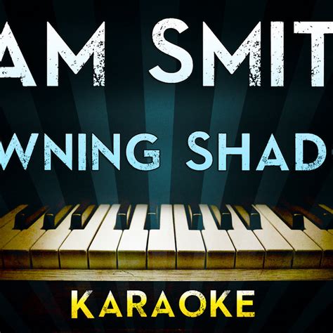 Sam Smith   Drowning Shadows | Official Karaoke ...