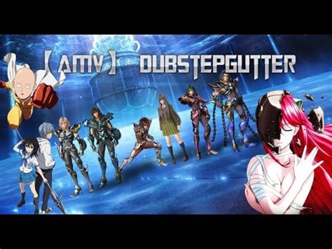 【AMV】 DubstepGutter   YouTube