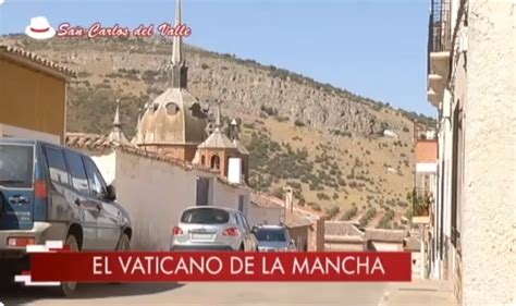 San Carlos del Valle en Ancha es Castilla la Mancha S ...