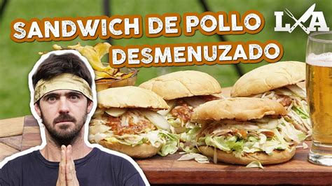 Sandwich de Pollo Desmenuzado y Detonante   Receta de Locos X el Asado ...