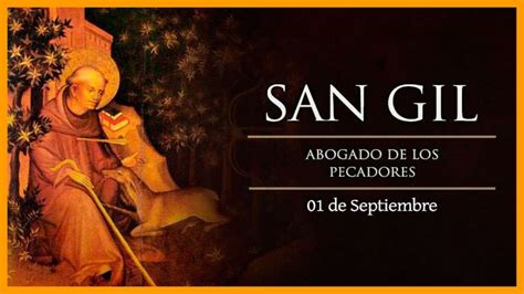 Santo de hoy 1 de septiembre San Gil | Vidas de santos ...