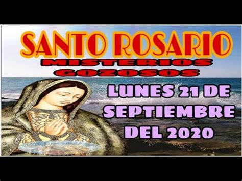 SANTO ROSARIO DE HOY LUNES 21 DE SEPTIEMBRE DEL 2020 YouTube