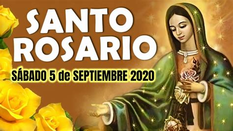 SANTO ROSARIO DE HOY  Sábado 5 de Septiembre 2020  ...
