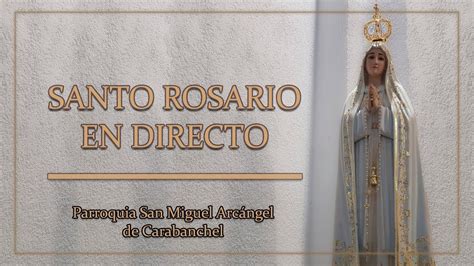 Santo Rosario   Viernes 16/10/2020   YouTube