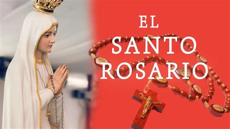 Santo Rosario Viernes 8 de Mayo del 2020   Transmisión en ...