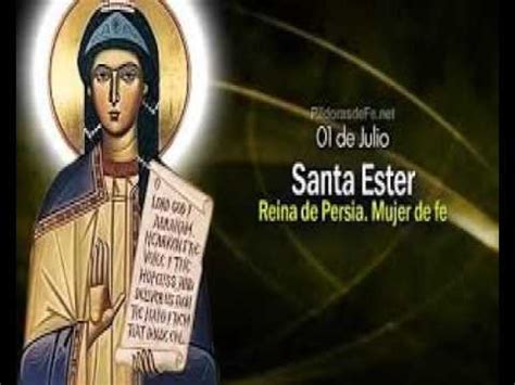 Santoral 1 de julio, Santa Esther   YouTube