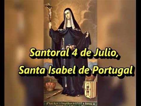 Santoral 4 de julio Santa Isabel de Portugal   YouTube