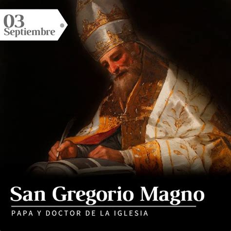 Santoral Católico : HOY CELEBRAMOS A SAN GREGORIO MAGNO ...