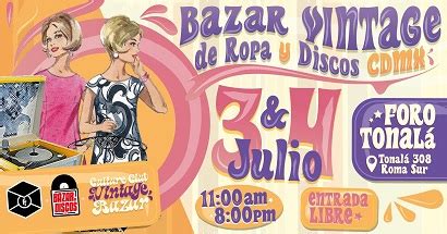 “BAZAR VINTAGE: ROPA Y DISCOS CDMX JULIO”.