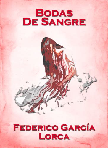 “Bodas De Sangre” – Federico García Lorca  1933.  – Dramascara
