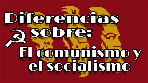 ☭Diferencias entre el socialismo y comunismo☭   YouTube