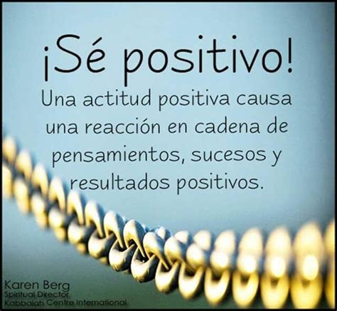 Se positive! Una actitud positive causa una reaccion en ...