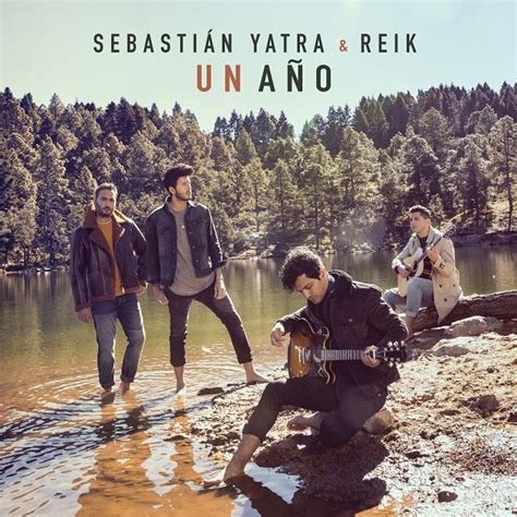 Sebastian Yatra & Reik – Un Año   Single iTunes Plus M4A ...