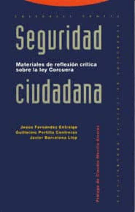SEGURIDAD CIUDADANA: MATERIAS DE REFLEXION CRITICA LEY ...