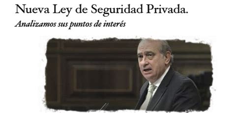 Seguridad: Nueva Ley de Seguridad Privada....