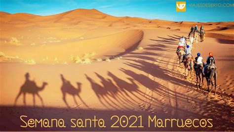 Semana Santa En Marruecos 2022   Viajesdesierto.com