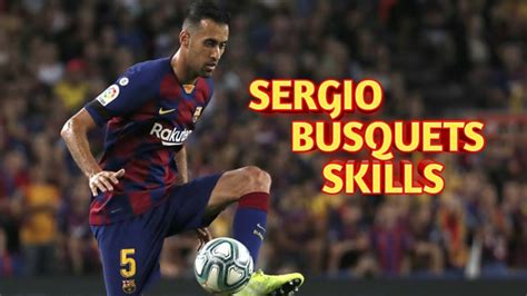 Sergio Busquets Skills   YouTube