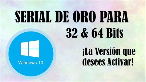 SERIAL DE ORO | WINDOWS 10   Full   Español   2018  TODAS ...