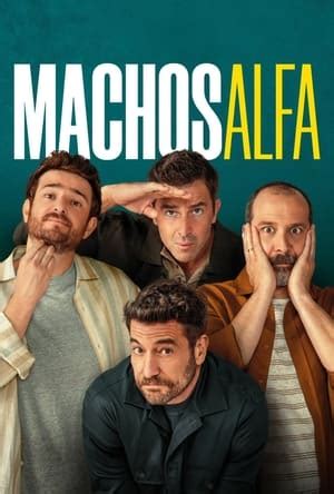 [Serie ita] Machos Alfa :: Stagione 1 Episodio 1 Streaming Italiano ...