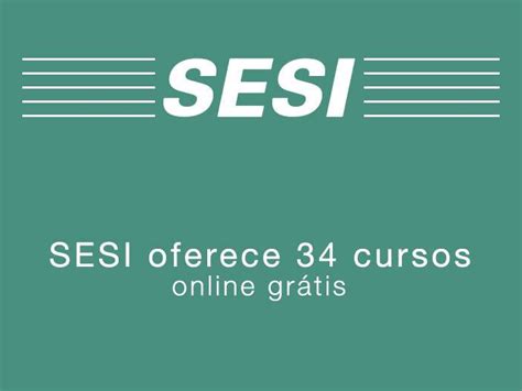 SESI oferece 34 cursos online grátis