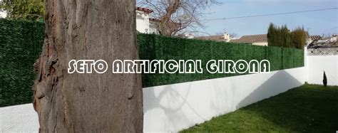 Seto artificial girona  | 100 % FABRICACIÓN NACIONAL