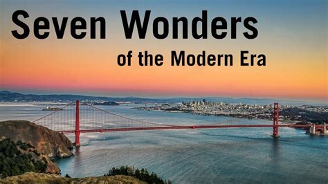 Seven Wonders of the Modern Era YouTube