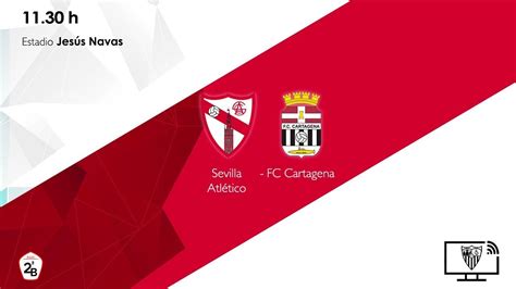Sevilla Atlético   FC Cartagena EN DIRECTO    YouTube