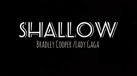 SHALLOW  Lady Gaga/Bradley Cooper Lyrics   YouTube