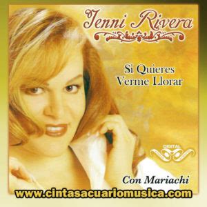 Si Quieres Verme Llorar – Jenni Rivera   Cintas Acuario Música