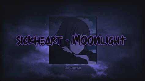 SICKHEART   Moonlight // Letra Español //  prod. Biv ...