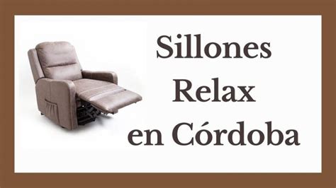 Sillones Relax en Córdoba | Tiendas, Fábricas y Ofertas Online 2022