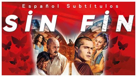 Sin Fin   Película Drama Turca  Español Subtítulos    YouTube