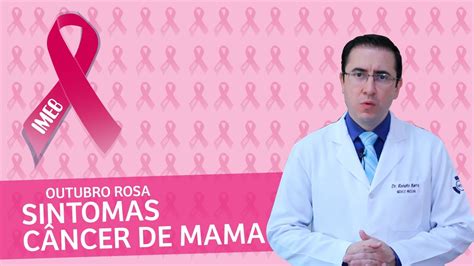 Sinais e Sintomas do Câncer de Mama | Outubro Rosa | IMEB ...