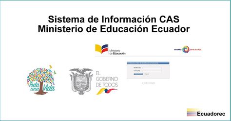 Sistema CAS | Ministerio de Educación Ecuador【Ingresar】