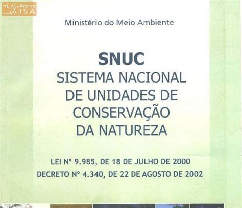 SISTEMA Nacional de Unidades de Conservação da Natureza   SNUC : lei n ...