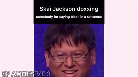 Skai Jackson doxxing somebody for saying black in a ...