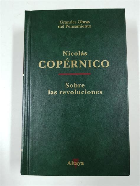 Sobre las revoluciones. Grandes obras del pensamiento de Nicolás ...