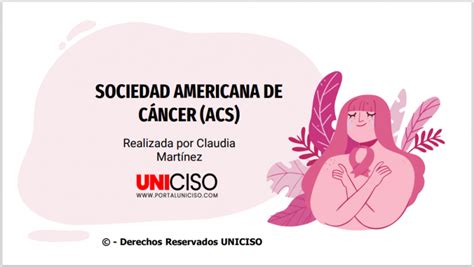 SOCIEDAD AMERICANA DEL CÁNCER   ACS ⋆ Portal Uniciso