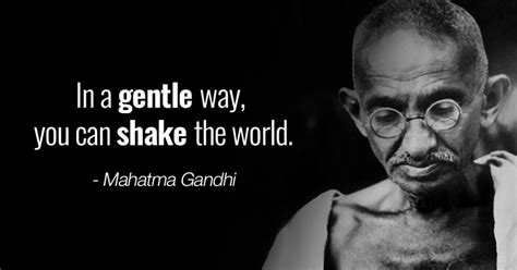 Some Quotes By Mahatma Gandhi That Can Teach Us A Lot