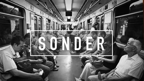 Sonder: The Realization That Everyone Has A Story   YouTube
