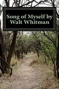 Song of Myself by Walt Whitman: Walt Whitman ...